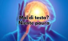 Mal di testa? Niente paura